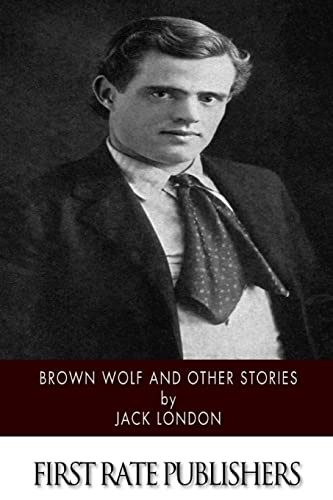 Brown Wolf and Other Stories 151873829X Book Cover