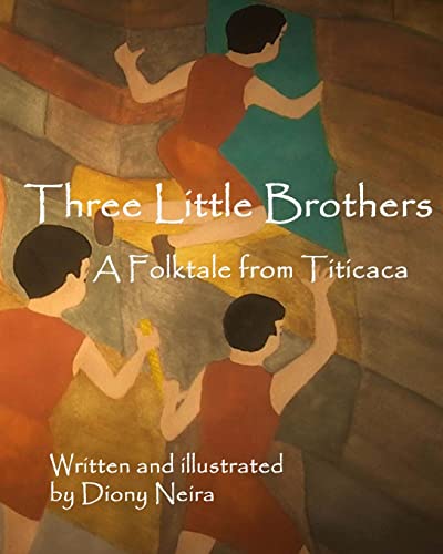Three Little Brothers: A Folktale from Titicaca