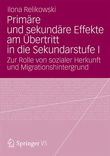 Primäre und sekundäre Effekte am Übertritt in die Sekundarstufe I: Zur