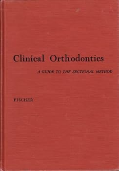 Hardcover Clinical orthodontics: A guide to the sectional method Book