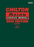 Chilton Asian Service Manual: 2012 Edition, Volume 5 (Chilton Asian Service Manual (V5))