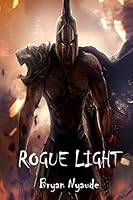 Rogue Light 1503077527 Book Cover