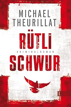 Rütlischwur - Book #4 of the Kommissar Eschenbach