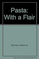 Pasta: With a Flair 0875182836 Book Cover