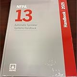 NFPA 13, Automatic Sprinkler Systems Handbook (2025)