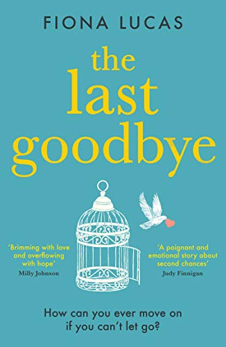 The Last Goodbye: The most heartbreaking and unforgettable romance novel you’ll read in 2023