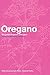 Produktbild Oregano: The genera Origanum and Lippia (Medicinal and Aromatic Plants - Industrial Profiles, Band 25)
