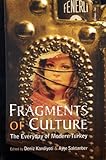 Fragments of Culture: The Everyday of Modern Turkey