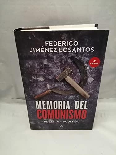 Memoria del comunismo: De Lenin a Podemos (Historia)