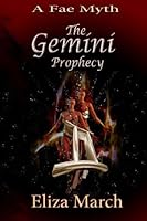 The Gemini Prophecy: A Fae Myth 1546906606 Book Cover