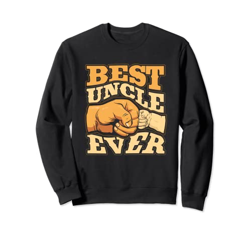 Best Uncle Ever Fist Bump Sudadera