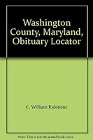 Washington County, Maryland, Obituary Locator 1585496227 Book Cover