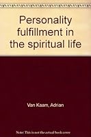 Personality Fulfillment In the Spiritual Life B0000E8Q7F Book Cover