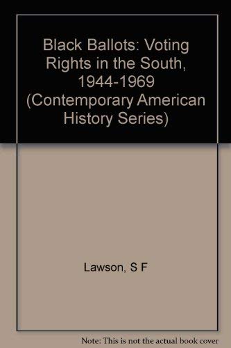 Black Ballots: Voting Rights in the South, 1944... 0231083521 Book Cover
