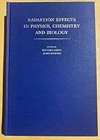 Radiation effects in Physics, Chemistry and Biology B000H54F3G Book Cover