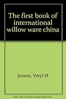 The First International Book of Willow Ware B0006CLGXC Book Cover