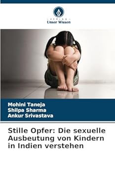 Paperback Stille Opfer: Die sexuelle Ausbeutung von Kindern in Indien verstehen [German] Book
