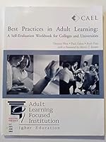 Best Practices in Adult Learning: A Self-Evaluation Workbook for Colleges and Universities 078729635X Book Cover