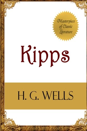 Kipps: The Story of a Simple Soul 1497394988 Book Cover