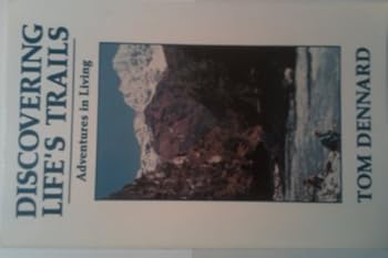 Paperback Discovering Life's Trails: Adventures in Living Book