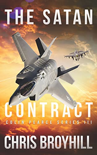 The Satan Contract: Colin Pearce Series III (The Colin Pearce Series Book 3)