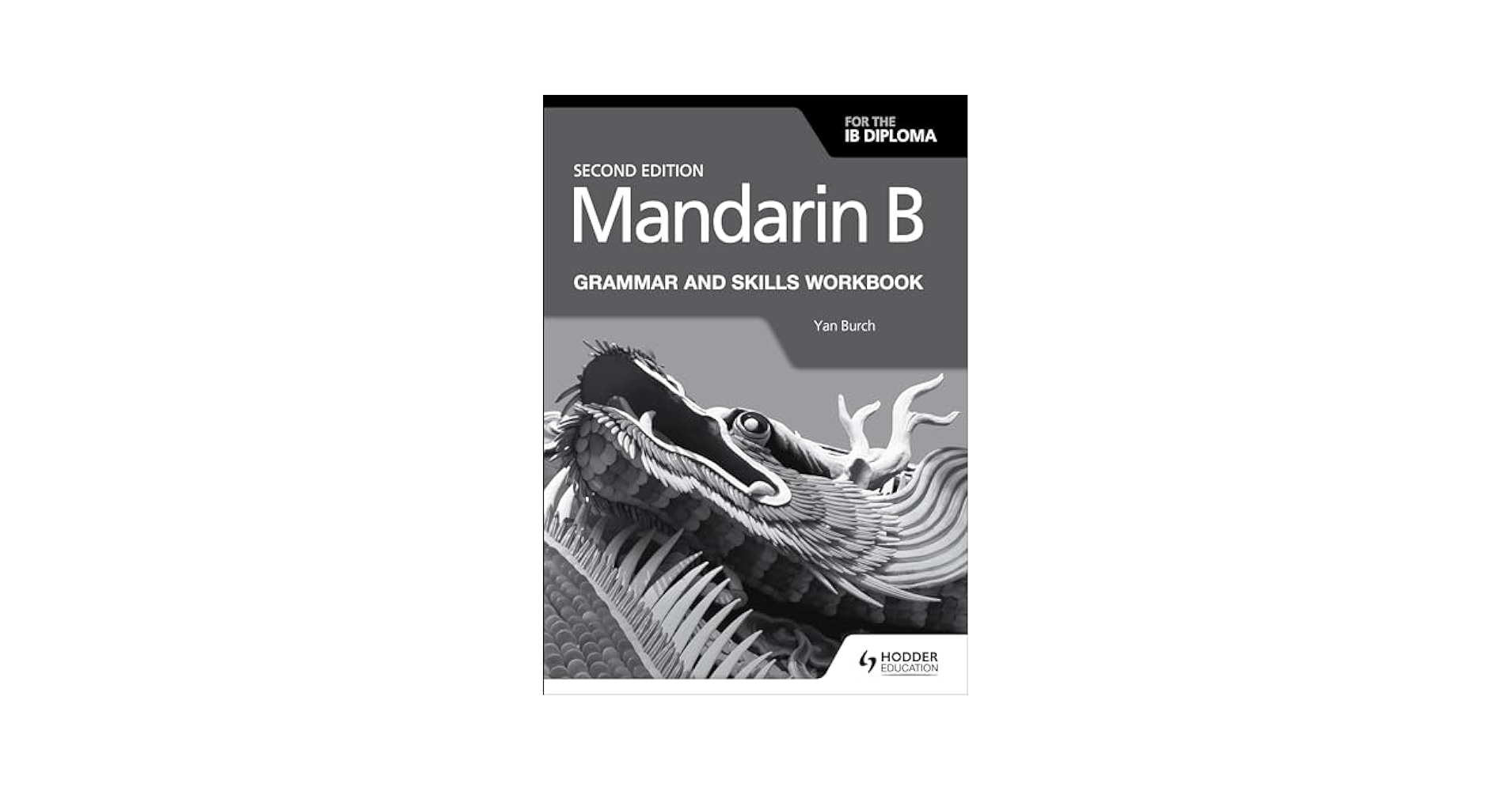 Amazon.com: Mandarin B for the IB Diploma Grammar and Skills