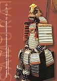  Casques, masques et armures des Seigneurs de l\'ancien Japon (édition bilingue français / anglais)