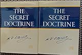 The Secret Doctrine: The Synthesis of Science, Religion, and Philosophy