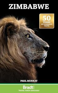 Zimbabwe: With a Foreword by Sir Ranulph Fiennes (Bradt Travel Guide. Zimbabwe)
