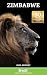 Bradt Zimbabwe (Travel Guide): With a Foreword by Sir Ranulph Fiennes (Bradt Travel Guide. Zimbabwe)
