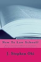 New To Law School?: What is law school? Where is law school? How do you pass exams? Look Inside! !! ! !! 1507880685 Book Cover