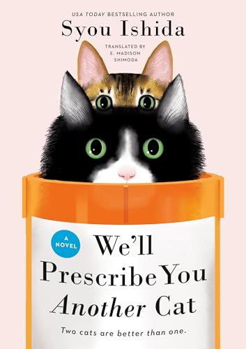 We'll Prescribe You Another Cat (English Edition)