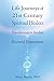 Life Journeys of Spiritual Healers: Doctoral Dissertation