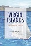 Virgin Islands: An Alphabetical Heritage - Quincy F. Lettsome PhD 