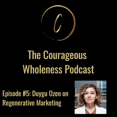 Page de couverture de Episode #5: Duygu Ozen on Regenerative Marketing