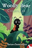 Woolly Bear Caterpillar B0D8QXXJ87 Book Cover