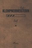 beste Klempnermeisterin lädt Planer: inkl. Kalender 2021/2022 für die Ausbildung o. Weiterbildung | Perfekt für Frauen/Mädchen, die klempnern | Ausbildungsbeginn Geschenk