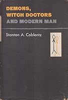 Demons, Witch Doctors and Modern Man B000NQFR54 Book Cover