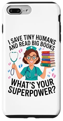 Nicu Nurse Saves Tiny Humans Read Big Books �{ ���l �X�}�z�P�[�X iPhone 7 Plus/8 Plus �p