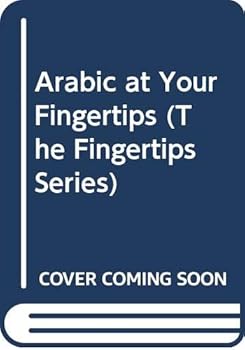 Paperback ARABIC AT YOUR FINGERTIPS (FINGERTIPS SERIES) Book