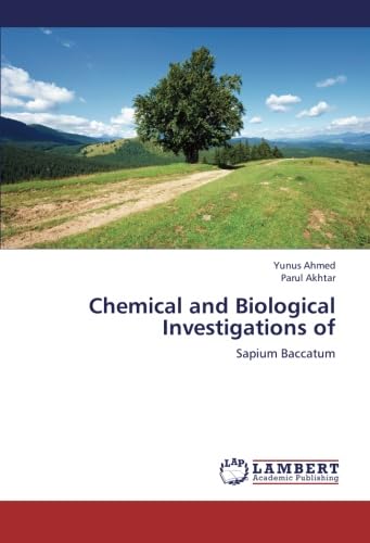 Chemical and Biological Investigations of: Sapium Baccatum