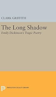 Long Shadow: Emily Dickinson's Tragic Poetry (Princeton Legacy Library)