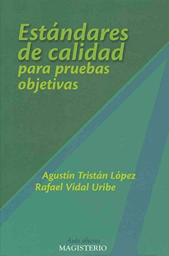 Estándares de calidad para pruebas objetivas (Spanish Edition)