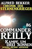 Cover zum Buch Commander Reilly. Kampf um drei Sonnen