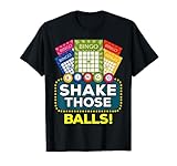 Shake Those Balls | Funny Bingo Player Tee Bingo Novelties T-Shirt