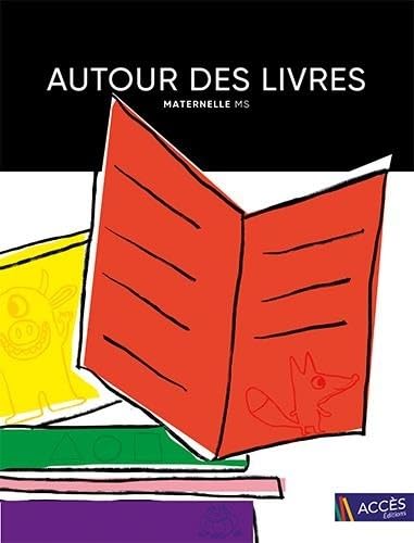 Autour des livres maternelle MS: 16 exploitations de livres de jeunesse menant à des projets pluridisciplinaires