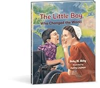 The Little Boy Who Changed the World 0878133453 Book Cover
