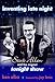 Inventing Late Night: Steve Allen And the Original Tonight Show