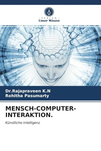 MENSCH-COMPUTER-INTERAKTION.: Künstliche Intelligenz