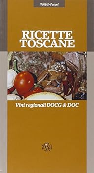 Paperback Ricette toscane. Vini regionali DOCG & DOC [Italian] Book